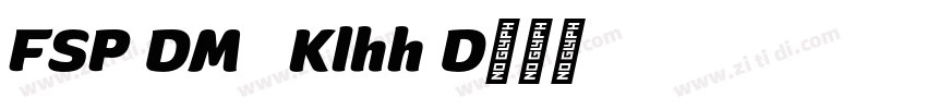 FSP DEMO   Kalheuh D字体转换